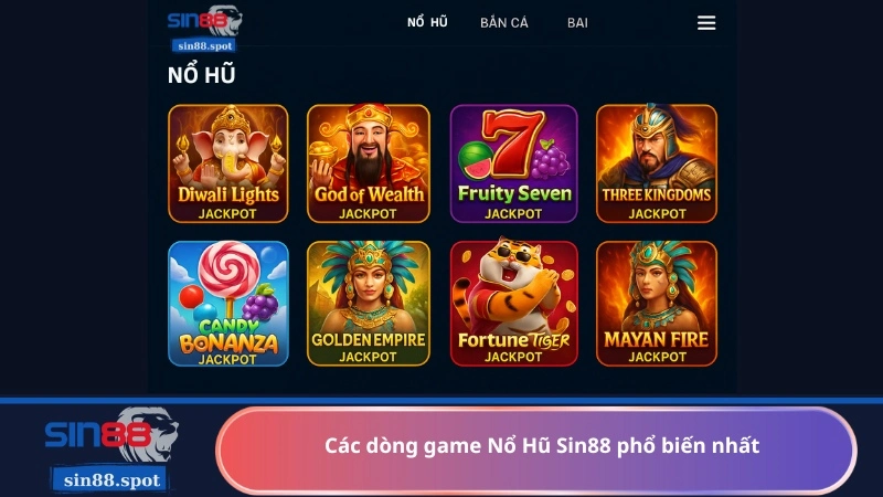 Các dòng game Nổ Hũ Sin88 phổ biến nhất